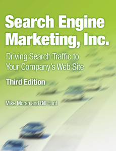 Search Engine Marketing, Inc, by Mike Moran and Bill Hunt