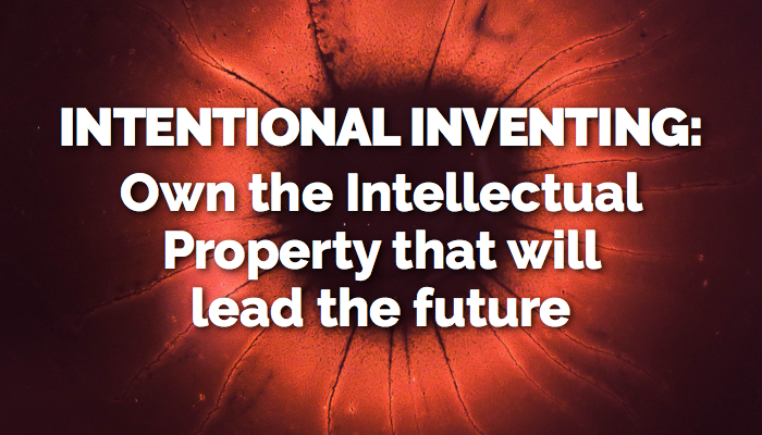 Media 2025 article: Intentional Inventing: Own Intellectual Property that leads the future